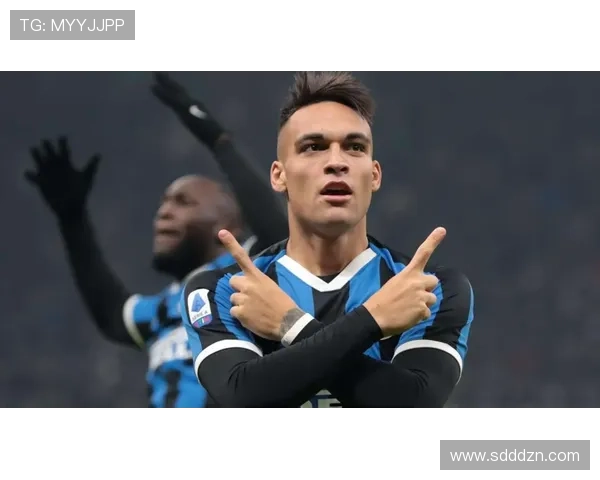 劳塔罗日常饮食与作息安排展现职业球员自律性